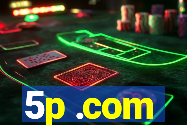 5p .com